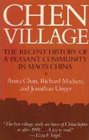 Chen Village The Recent History of a Peasant Community in Mao's China