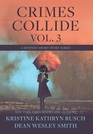 Crimes Collide Vol 3 A Mystery Short Story Series