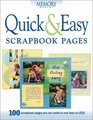Quick  Easy Scrapbook Pages: 100 Scrapbook Pages You Can Make in One Hour or Less