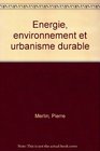 nergie environnement et urbanisme durable