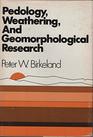 Pedology Weathering and Geomorphological Research
