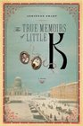 The True Memoirs of Little K: A Novel