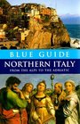 Blue Guide Northern Italy From the Alps to the Adriatic Twelfth Edition