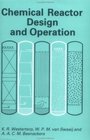 Chemical Reactor Design and Operation 2E