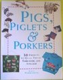Pigs, Piglets and Porkers: 30 Projects to Quilt, Stitch, Embroider, and Applique