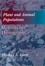 Plant  Animal Populations Methods in Demography