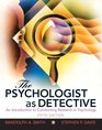 The Psychologist as Detective An Introduction to Conducting Research in Psychology