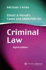 Elliott and Wood's Cases and Materials on Criminal Law