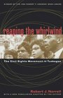Reaping the Whirlwind The Civil Rights Movement in Tuskegee
