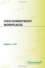 High Commitment Workplaces