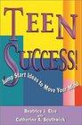 Teen Success Jump Start Ideas to Move Your Mind