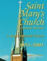 St Mary's Church in Annapolis Maryland  A Sesquicentennial History 1853  2003