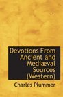 Devotions From Ancient and Medival Sources