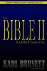 The Bible II  Rick the Chosen One