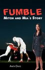 Fumble Mitch and Mia's Story