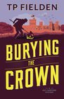 Burying the Crown (A Guy Harford Mystery, 2)