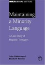 Maintaining a Minority Language A Case Study of Hispanic Teenagers