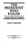 The President Who Failed Carter Out of Control