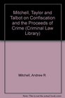 Mitchell Taylor  Talbot on Confiscation and the Proceeds of Crime