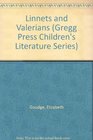 Linnets and Valerians (Gregg Press Children's Literature Series)