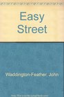 Easy Street a modern morality play