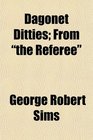 Dagonet Ditties From the Referee