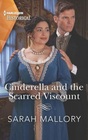 Cinderella and the Scarred Viscount