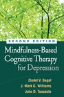 MindfulnessBased Cognitive Therapy for Depression Second Edition