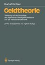 Geldtheorie Vorlesung auf der Grundlage der Allgemeinen Gleichgewichtstheorie und der Institutionenkonomik