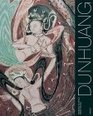 Dunhuang  Die Hhlen der klingenden Sande Buddhistische Kunst an der Seidenstrasse