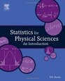 Statistics for Physical Sciences An Introduction