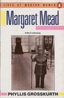 Margaret Mead A Life of Controversy