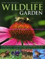 How to Create a Wildlife Garden Complete instructions for designing and planting wildlife habitats with over 40 practical projects a directory of 70 wildlife species and 800 photographs