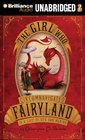 The Girl Who Circumnavigated Fairyland in a Ship of Her Own Making (Audio CD) (Unabridged)
