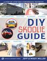 DIY Skoolie Guide A StepByStep Bus Conversion Textbook