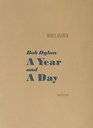 Bob Dylan A Year  A Day