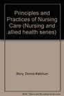 Principles and practices of nursing care