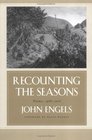 Recounting The Seasons Collected Poems 19582003