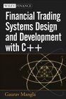 Financial Trading Systems Design and Development with C