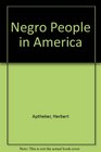 Negro People in America