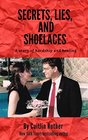 Secrets Lies and Shoelaces A story of hardship and healing