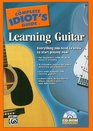 The Complete Idiot's Guide to Learning Guitar: Everything You Need to Know to Start Playing Now!