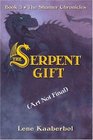 The Serpent Gift (The Shamer Chronicles)