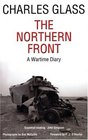 The Northern Front A Wartime Diary