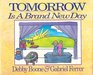 Tomorrow Is a Brand New Day