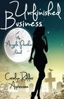 Unfinished Business An Angela Panther Novel