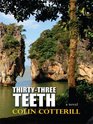 Thirty-Three Teeth (Wheeler Large Print Book Series)