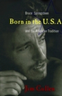 Born in the USA Bruce Springsteen and the American Tradition