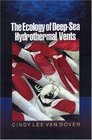 The Ecology of DeepSea Hydrothermal Vents