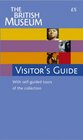 The British Museum Visitor's Guide